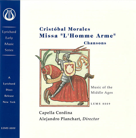 Cristobal Morales: Missa "L'Homme Arme", Chansons - Capella Cordina <font color="bf0606"><i>DOWNLOAD ONLY</i></font> LEMS-8009