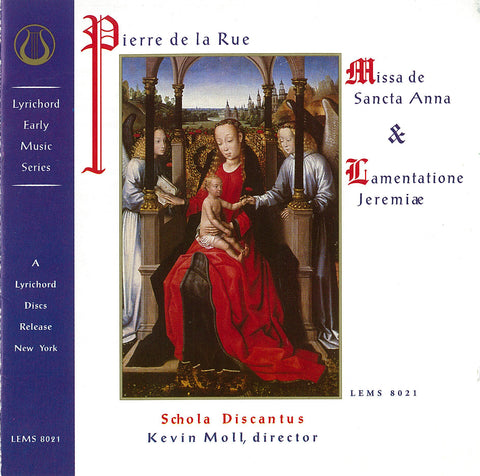 Pierre de la Rue, Missa de Sancta Anna, Lamentations Jeremiae - Schola Discantus <font color="bf0606"><i>DOWNLOAD ONLY</i></font> LEMS-8021