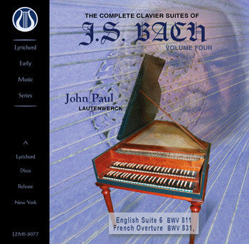 J.S. Bach: The Complete Clavier Suites, Vol. 4 - English Suite 6, and the French Overture <font color="bf0606"><i>DOWNLOAD ONLY</i></font> LEMS-8077