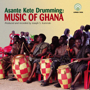 Asante Kete Drumming - Music of Ghana <font color="bf0606"><i>DOWNLOAD ONLY</i></font> LYR-7454